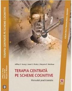 Terapia centrata pe scheme cognitive - Jeffrey E. Young