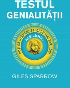 Testul genialitatii - Giles Sparrow