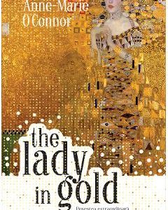 The Lady in Gold - Anne-Marie O'Connor