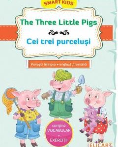 The Three Little Pigs. Cei trei purcelusi
