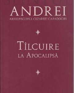 Tilcuire la Apocalipsa - Sfintului Andrei