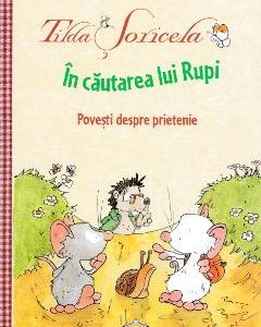 Tilda Soricela. In cautarea lui Rupi - Andreas H. Schmachtl