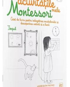 Timpul: Activitatile mele Montessori - Eve Hermann