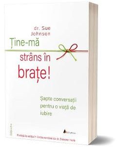 Tine-ma strans in brate - Sue Johnson