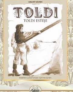 Toldi. Toldi esteje - Arany Janos