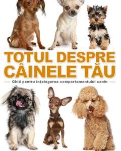 Totul despre cainele tau - David Alderton