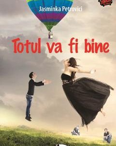 Totul va fi bine - Jasminka Petrovici