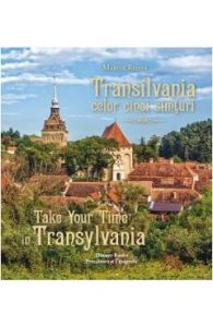 Transilvania celor cinci simturi - Marius Ristea, Calatorii Ghiduri Harti
