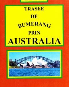 Trasee de bumerang prin Australia - Doru Ciucescu