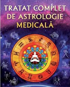 Tratat complet de astrologie medicala - Astronin Astrofilus