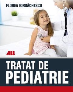 Tratat de pediatrie - Florea Iordachescu