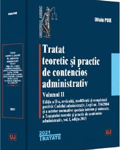 Tratat teoretic si practic de contencios administrativ Vol.2 - Oliviu Puie