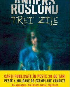 Trei zile - Anders Roslund