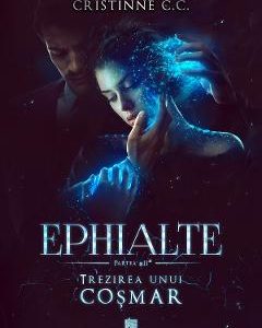 Trezirea unui cosmar. Seria Ephialte. Vol.2 - Cristinne C.C.