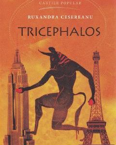 Tricephalos - Ruxandra Cesereanu