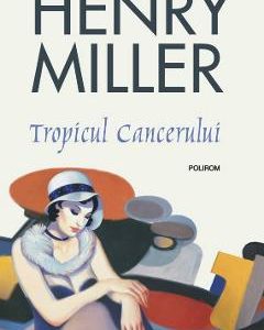 Tropicul cancerului - Henry Miller