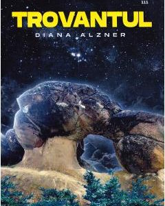 Trovantul - Diana Alzner