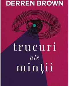 Trucuri ale mintii - Derren Brown