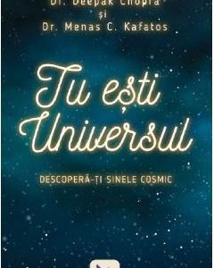Tu esti Universul - Deepak Chopra