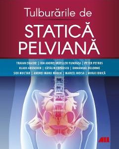 Tulburarile de statistica pelviana - Traian Enache