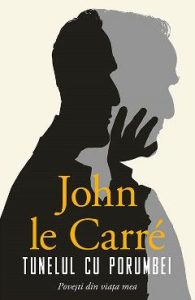 Tunelul cu porumbei - John le Carre, Beletristica