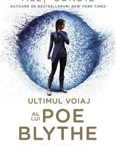 Ultimul voiaj al lui Poe Blythe - Ally Condie