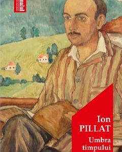 Umbra timpului - Ion Pillat