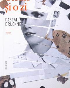 Un an si o zi - Pascal Bruckner