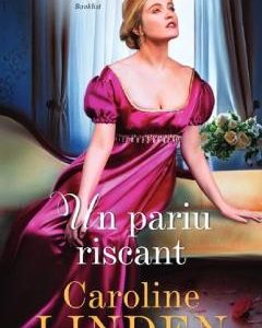 Un pariu riscant - Caroline Linden