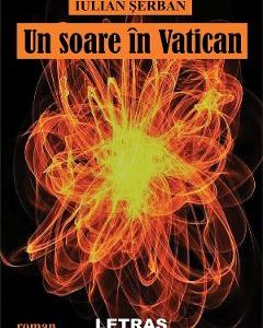 Un soare in Vatican - Iulian Serban
