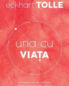 Una cu viata - Eckhart Tolle