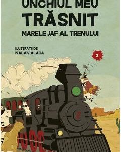 Unchiul meu trasnit Vol.3: Marele jaf al trenului - Genc Osman Yavas