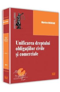 Unificarea dreptului obligatiilor civile si comerciale - Marian Nicolae, Drept