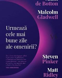 Urmeaza cele mai bune zile ale omenirii? - Alain de Botton