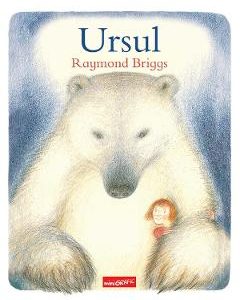 Ursul - Raymond Briggs