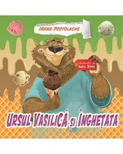 Ursul Vasilica si inghetata - Irene Postolache
