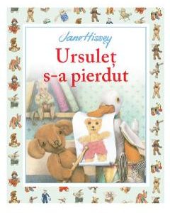 Ursulet s-a pierdut - Jane Hissey