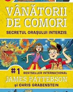 Vanatorii de comori Vol.3: Secretul orasului interzis - James Patterson