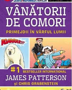 Vanatorii de comori Vol.4: Primejdii in varful lumii - James Patterson