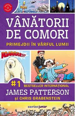 Vanatorii de comori Vol.4: Primejdii in varful lumii - James Patterson