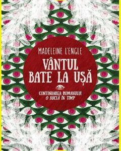 Vantul bate la usa - Madeleine L'Engle