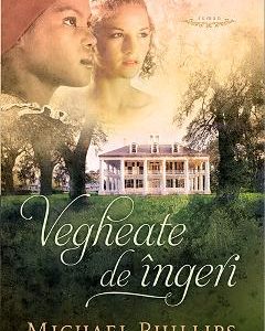 Vegheate de ingeri - Michael Phillips