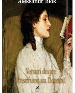 Versuri despre Preafrumoasa Doamna - Aleksandr Blok