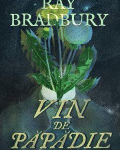 Vin de papadie - Ray Bradbury