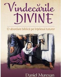 Vindecarile divine - Daniel Muresan