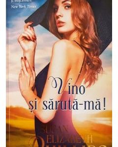 Vino si saruta-ma - S.E. Phillips