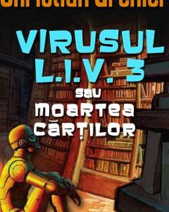 Virusul L.I.V. 3 sau moartea cartilor - Christian Grenier
