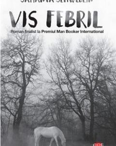 Vis febril - Samanta Schweblin