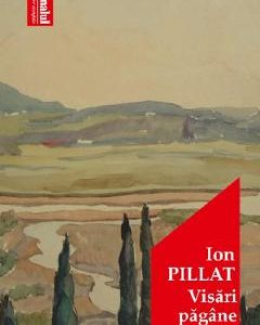 Visari pagane - Ion Pillat