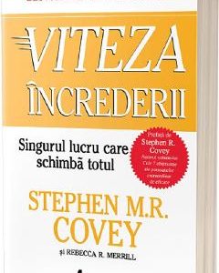 Viteza increderii Ed.2 - Stephen M.R. Covey
